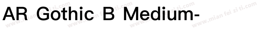 AR Gothic B Medium字体转换